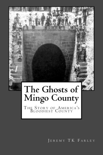 The Ghosts of Mingo County - Click to Buy