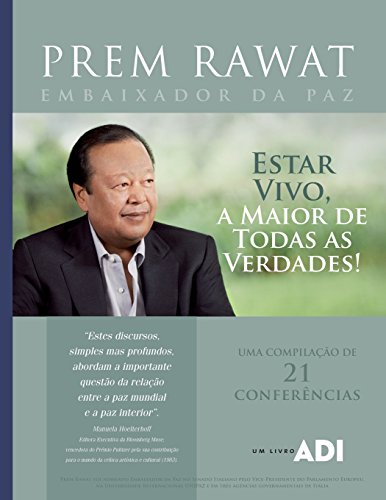 Estar vivo, A maior de todas as verdades! (Palavras de Prem Rawat) (Portuguese Edition) - Click to Buy