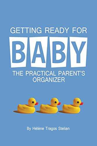 Getting Ready for Baby: The Practical Parent's Organizer - Click to Buy