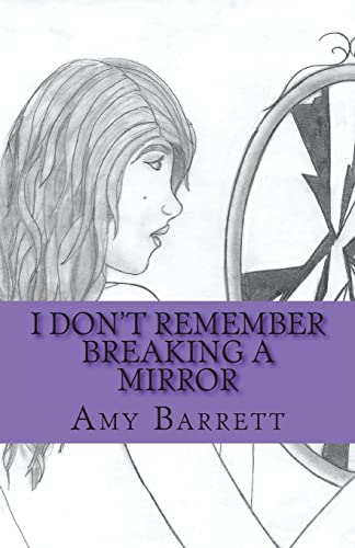 I Don't Remember Breaking a Mirror - Click to Buy
