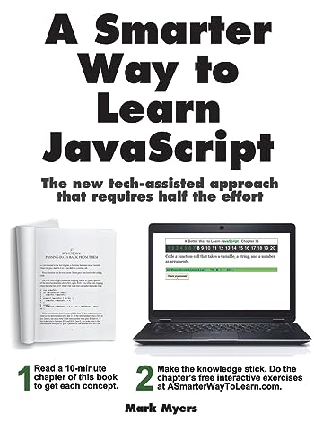 A Smarter Way to Learn Javascript: The New Approach That Uses Technology to Cut Your Effort in Half - Click to Buy