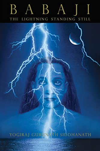 Babaji: The Lightning Standing Still - Click to Buy