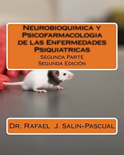 Neurobioquimica y Psicofarmacologia de las Enfermedades Psiquiatricas: Segunda Parte - Click to Buy