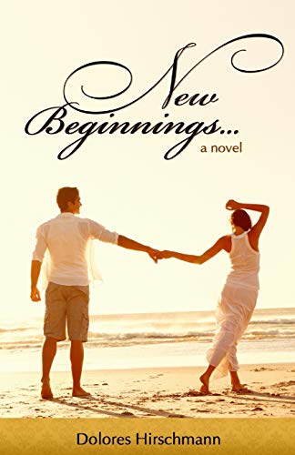 New Beginnings: a novel - Click to Buy