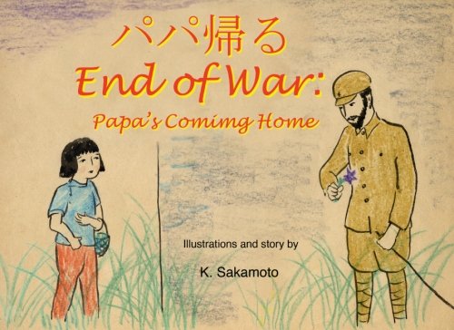 The End of War: Papa's Coming Home