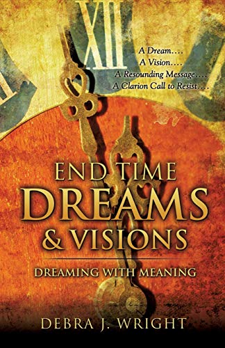 End Time Dreams & Visions - Click to Buy