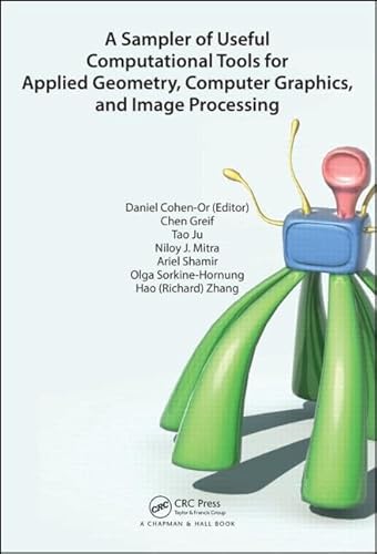 A Sampler of Useful Computational Tools for Applied Geometry, Computer Graphics, and Image Processing - Click to Buy