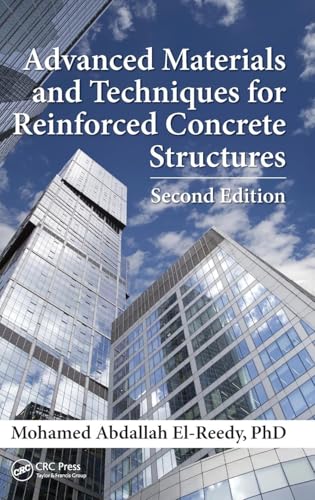Advanced Materials and Techniques for Reinforced Concrete Structures [Hardcover] El-Reedy Ph.D, Mohamed Abdallah - Click to Buy