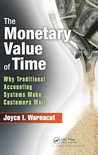 The Monetary Value of Time: Why Traditional Accounting Systems Make Customers Wait - Click to Buy