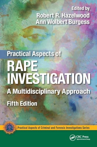 Practical Aspects of Rape Investigation: A Multidisciplinary Approach, Third Edition - Click to Buy