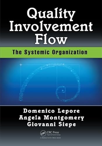 Quality, Involvement, Flow: The Systemic Organization - Click to Buy
