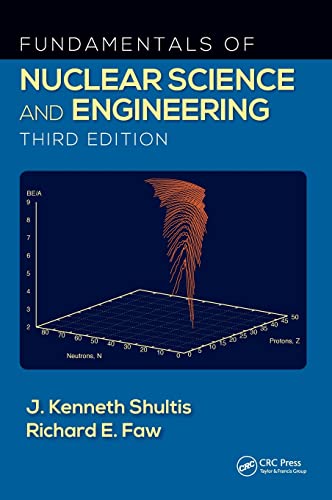 FUNDAMENTALS OF NUCLEAR SCIENCE AND ENGINEERING THIRD EDITION - Click to Buy