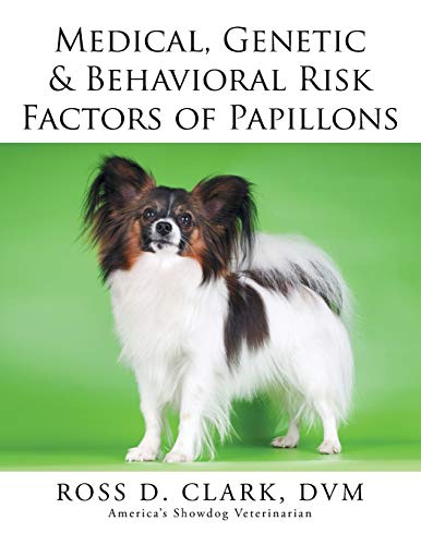 Medical, Genetic & Behavioral Risk Factors of Papillons - Click to Buy