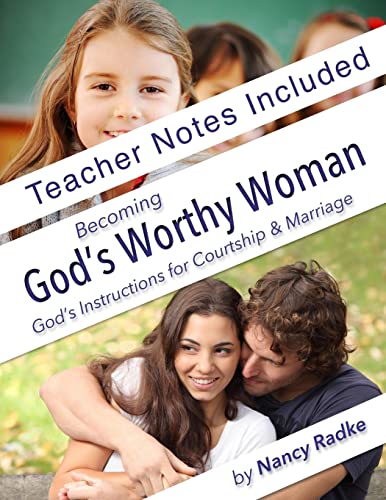 Becoming God's Worthy Woman, Teacher's Notes: Reference notes for BGWW - Click to Buy