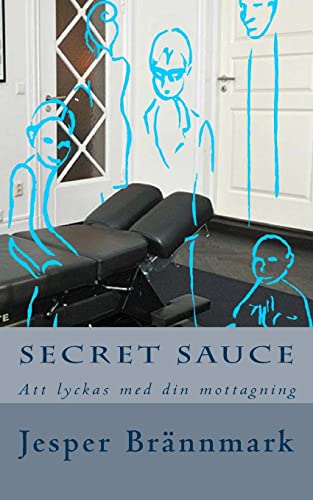 Secret Sauce: Att lyckas med din mottagning - Click to Buy