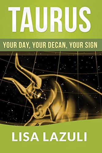 TAURUS: Your DAY, Your DECAN, Your SIGN: Includes 2015 Taurus Horoscope - Click to Buy