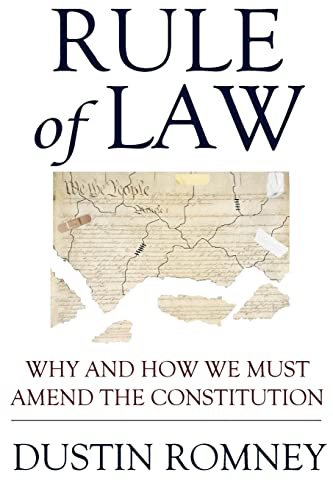 Rule of Law: Why and How We Must Amend the Constitution - Click to Buy