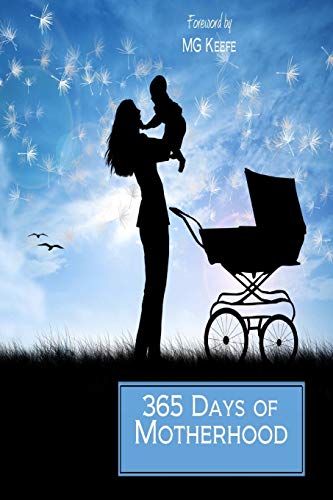 365 Days of Motherhood: Inspirational Quotes for Moms - Click to Buy