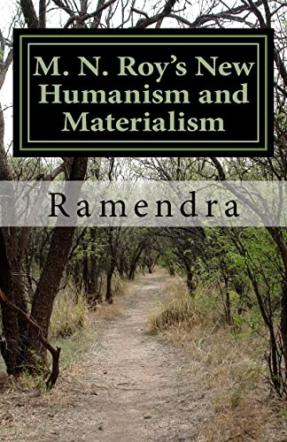 M. N. Roy's New Humanism and Materialism - Click to Buy