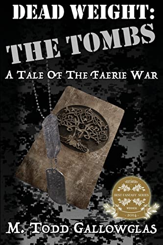 Dead Weight: The Tombs: A Tale of the Faerie War - Click to Buy