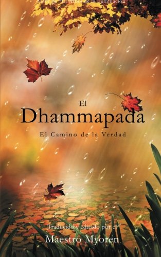 El Dhammapada: El Camino de la Verdad (Spanish Edition) - Click to Buy