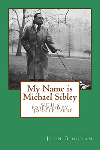 My Name is Michael Sibley - Click to Buy