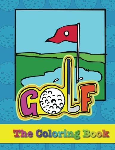 Golf - The Coloring Book - Click to Buy