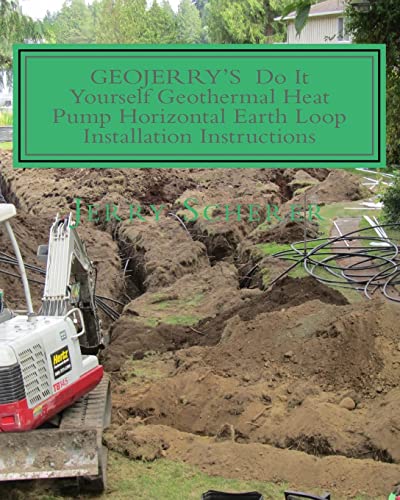 GEOJERRY'S DIY Geothermal Heat Pump Horizontal Earth Loop Installation Instructions - Click to Buy