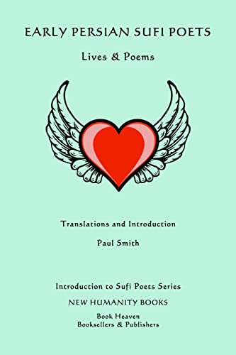 Early Persian Sufi Poets: Lives & Poems