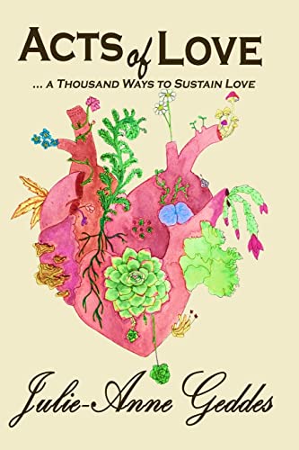 ACTS of LOVE: ... a Thousand Ways to Sustain Love - Click to Buy