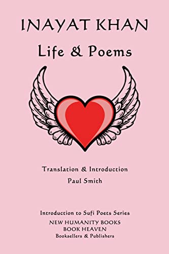 Inayat Khan: Life & Poems (Introduction to Sufi Poets)
