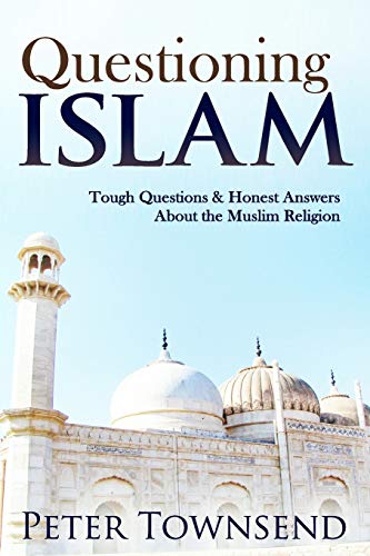Questioning Islam: Tough Questions & Honest Answers About the Muslim Religion - Click to Buy