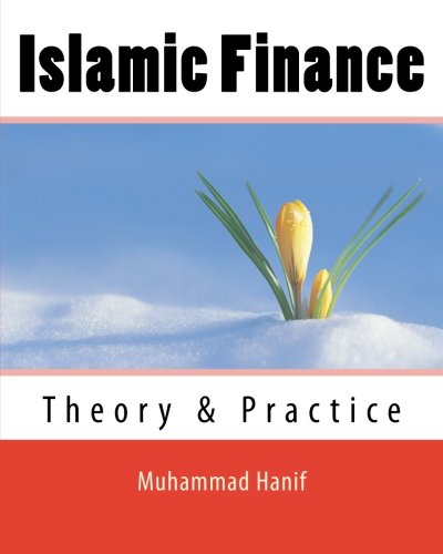 Islamic Finance: Theory & Practice - Click to Buy