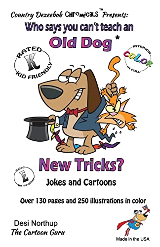 Who Says You Can't Teach an Old Dog New Tricks? -- Jokes and Cartoons: in Black + White - Click to Buy