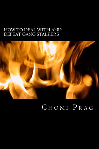 How to Deal with and Defeat Gang Stalkers - Click to Buy
