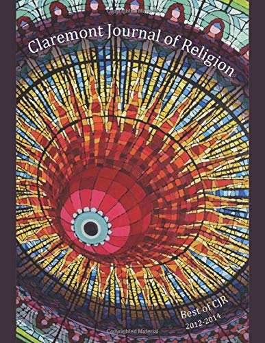 Claremont Journal of Religion: Best of CJR 2012-2014 - Click to Buy