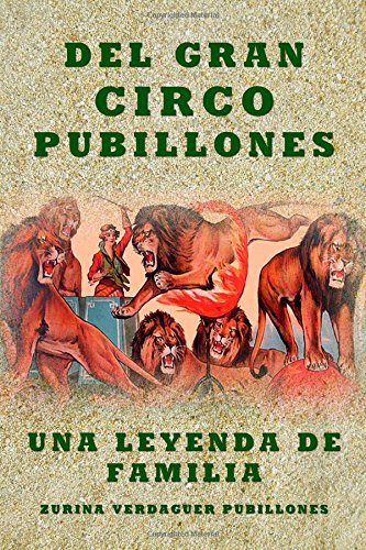 Del Gran Circo Pubillones: Una leyenda de familia - Click to Buy