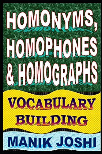 Homonyms, Homophones and Homographs: Vocabulary Building - Click to Buy
