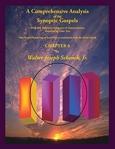 A Comprehensive Analysis of the Synoptic Gospels: With Old Testament References and Interpretations Rendered in Colored Text