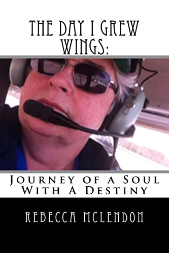 The Day I Grew Wings:: Journey of a Soul With A Destiny - Click to Buy