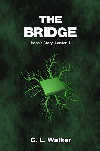 The Bridge (Isaac's Story: London)