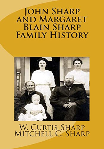 John Sharp and Margaret Blain Sharp Family History - Click to Buy