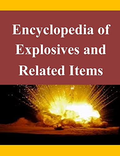 Encyclopedia of Explosives and Related Items - Click to Buy