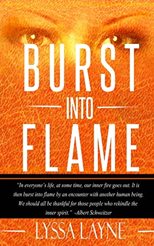 Burst Into Flame (Burning Lovesick)