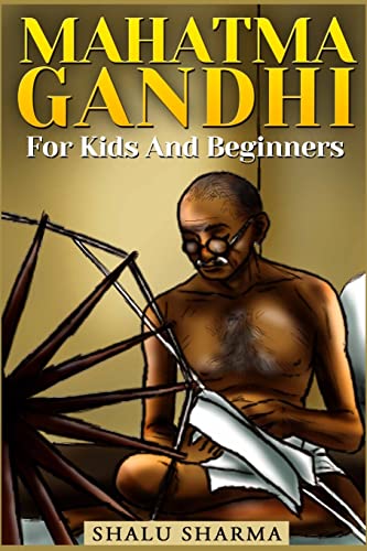 Mahatma Gandhi For Kids And Beginners - Click to Buy