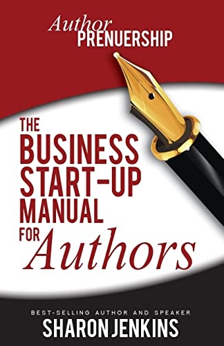 Authorpreneurship: The Business Start-Up Manual for Authors - Click to Buy