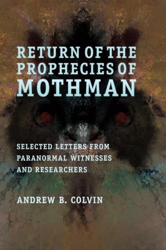 Return of the Prophecies of Mothman - Click to Buy