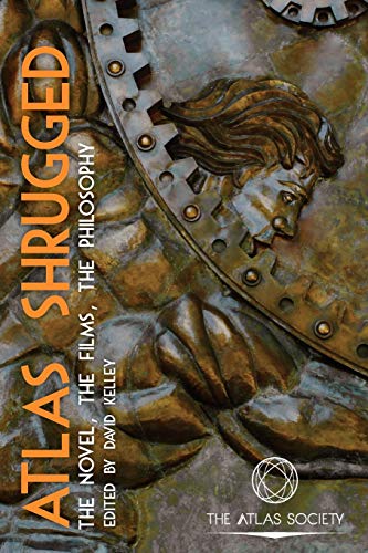 Atlas Shrugged: The Novel, the Films, the Philosophy - Click to Buy