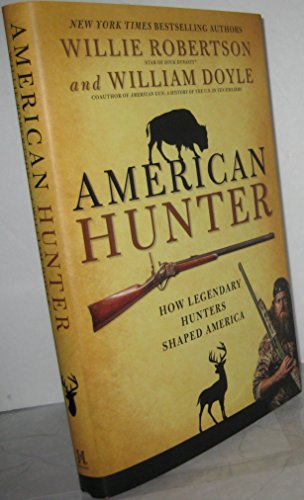 American Hunter: How Legendary Hunters Shaped America