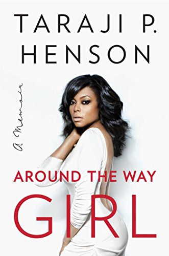 Around the Way Girl: A Memoir - Click to Buy